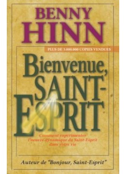 bienvenue saint esprit benny hinn