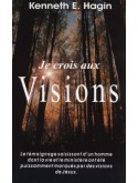 Je crois aux visions