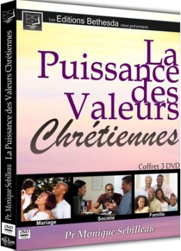 La Puissance des Valeurs Chrétiennes