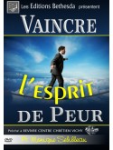 Vaincre l'esprit de peur