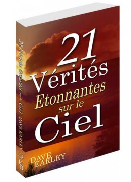 21 Vérités Etonnantes sur le Ciel