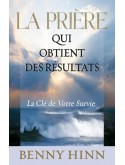 La prière qui obtient des résultats