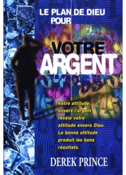 Le plan de Dieu pour votre argent