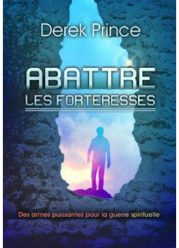 Abattre les forteresses