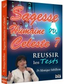 Réussir les tests : Sagesse humaine ou céleste ?