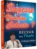 Réussir les tests : Sagesse humaine ou céleste ?