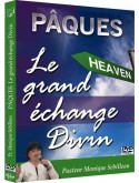 Pâques - Le grand échange Divin