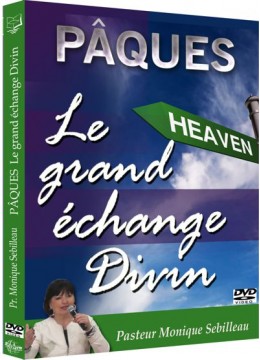 Pâques - Le grand échange Divin