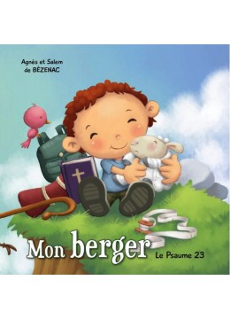 Mon Berger - Psaumes 23