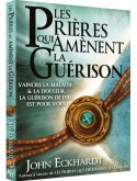 Les prières qui amènent la guérison