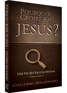 Pourquoi croire en Jésus ?