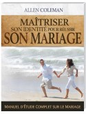 Maîtriser son identité pour réussir son mariage