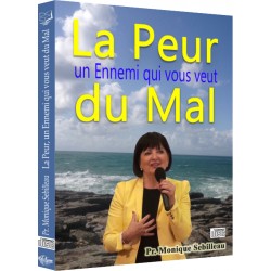 La Peur, un ennemi qui vous veut du mal