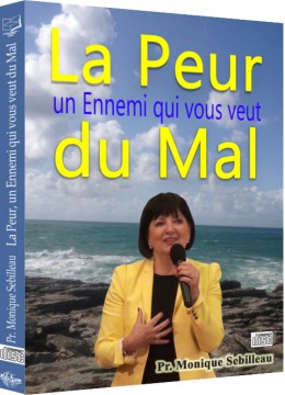 La Peur, un ennemi qui vous veut du mal