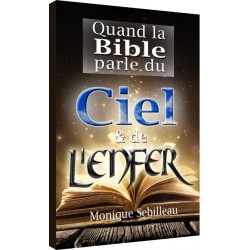 Quand la Bible parle du Ciel et de l'Enfer