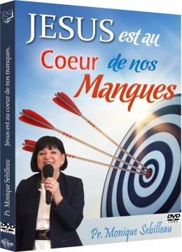 Jésus est au coeur de nos manques