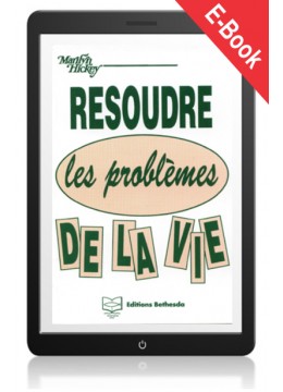 Résoudre les problèmes de la vie