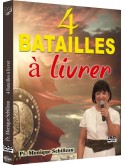 4 Batailles à livrer