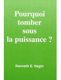 Pourquoi tomber sous la Puissance