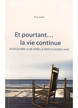 Et pourtant... la vie continue