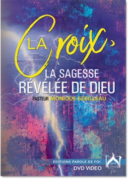 La croix, la sagesse révélée de Dieu