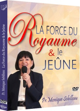 La force du royaume et le jeûne