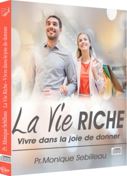 Une Vie Riche - Vivre dans la joie de donner