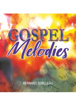Gospel Mélodies