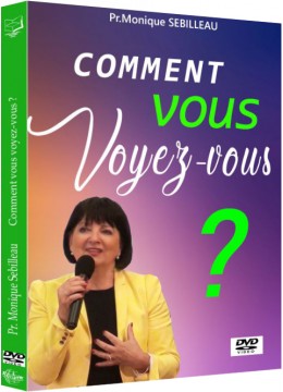Comment vous voyez-vous ?
