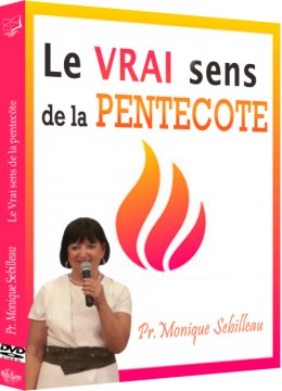 Le vrai sens de la Pentecôte