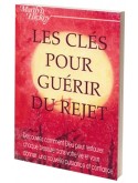 Les clés pour guérir du rejet