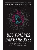 Des prières dangereuses