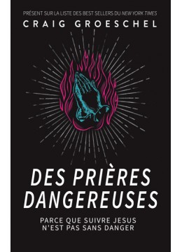 Des prières dangereuses