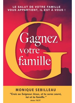 Gagnez votre famille