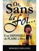 Or sans la Foi