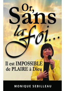 Or sans la Foi
