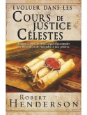 Evoluer dans les cours de justice célestes