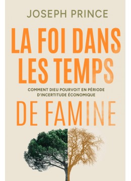 La foi dans les temps de famine